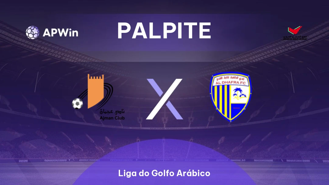 Ajman x Al-Dhafra | Palpite | Liga do Golfo Arábico | 19/01