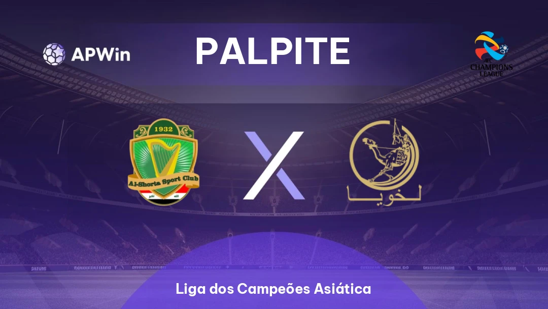 Al Shorta x Al-Duhail | Palpite | Liga dos Campeões Asiática | 16/02