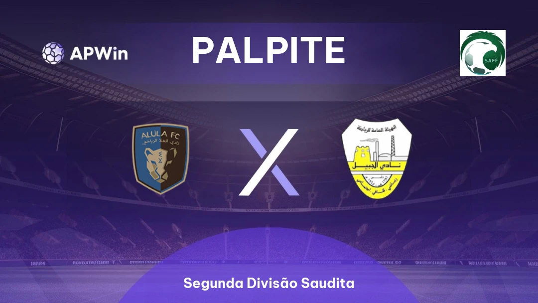 Al Ula x Al Jubail | Palpite | Segunda Divisão Saudita | 12/01