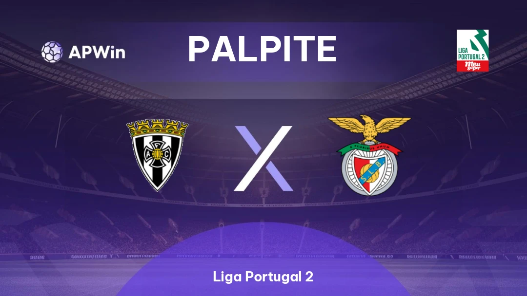 Amarante x Benfica II | Palpite | Liga Portugal 2 | 30/08