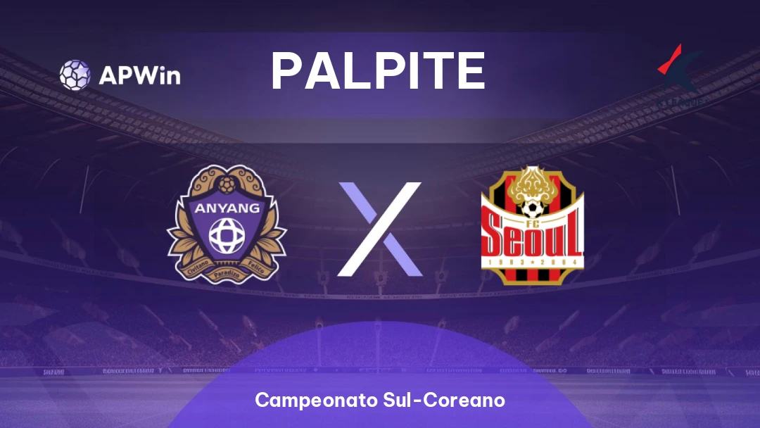 Anyang x FC Seoul | Palpite | Campeonato Sul-Coreano | 05/04
