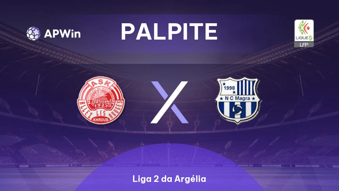 AS Khroub x NC Magra | Palpite | Liga 2 da Argélia | 16/01