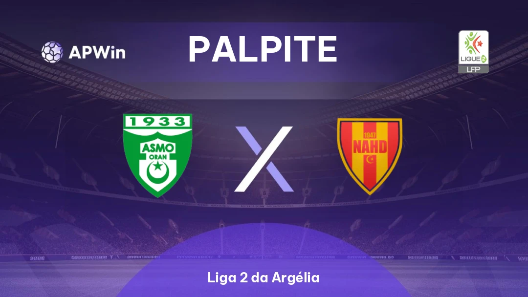 ASM Oran x NA Hussein Dey | Palpite | Liga 2 da Argélia | 17/02