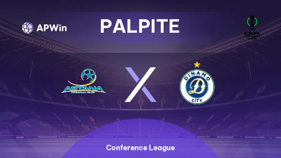 Astana x Dinamo Tirana | Palpite | Conference League | 16/07