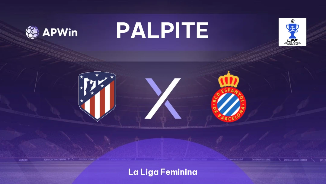 Palpite Atlético Madrid Feminino x Espanyol Feminino | La Liga Feminina ...