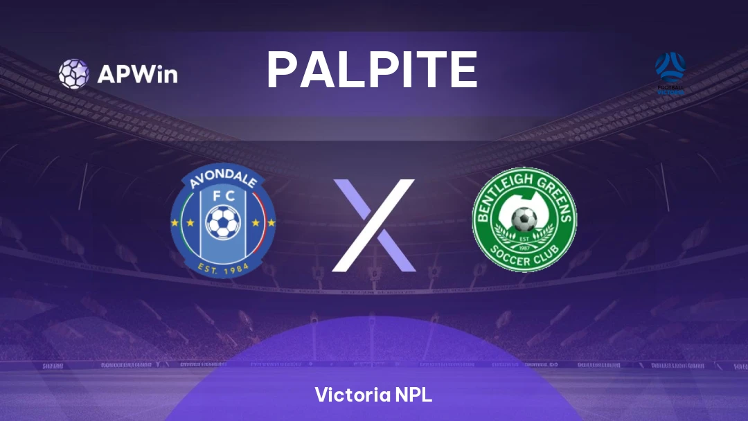 Avondale x Bentleigh Greens | Palpite | Victoria NPL | 30/05
