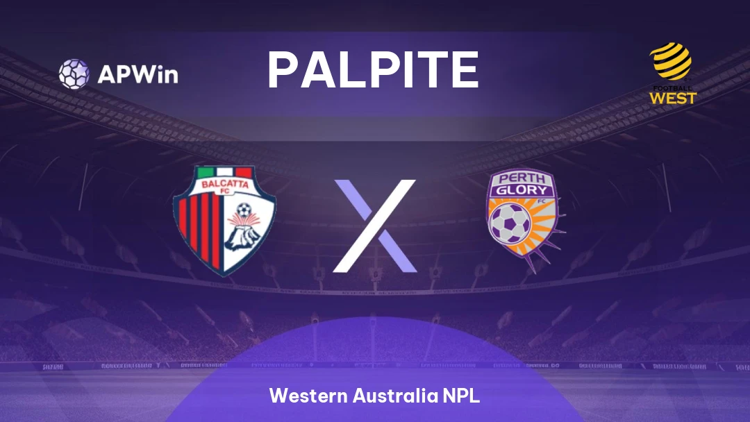 Balcatta x Perth Glory II | Palpite | Western Australia NPL | 04/04