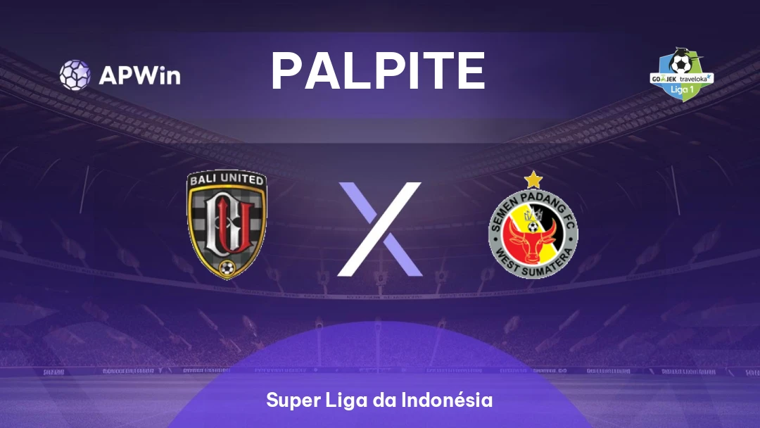 Bali United x Semen Padang | Palpite | Super Liga da Indonésia | 24/01