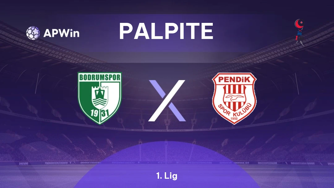 Bodrumspor x Pendikspor | Palpite | 1. Lig | 07/05