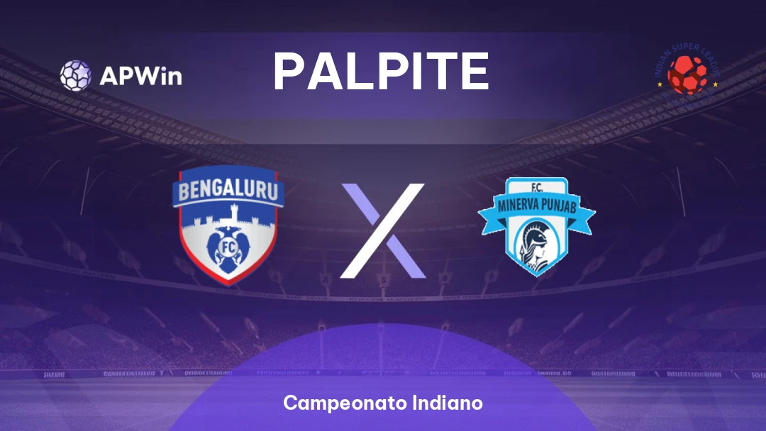 Bengaluru x Minerva Punjab | Palpite | Campeonato Indiano | 27/02