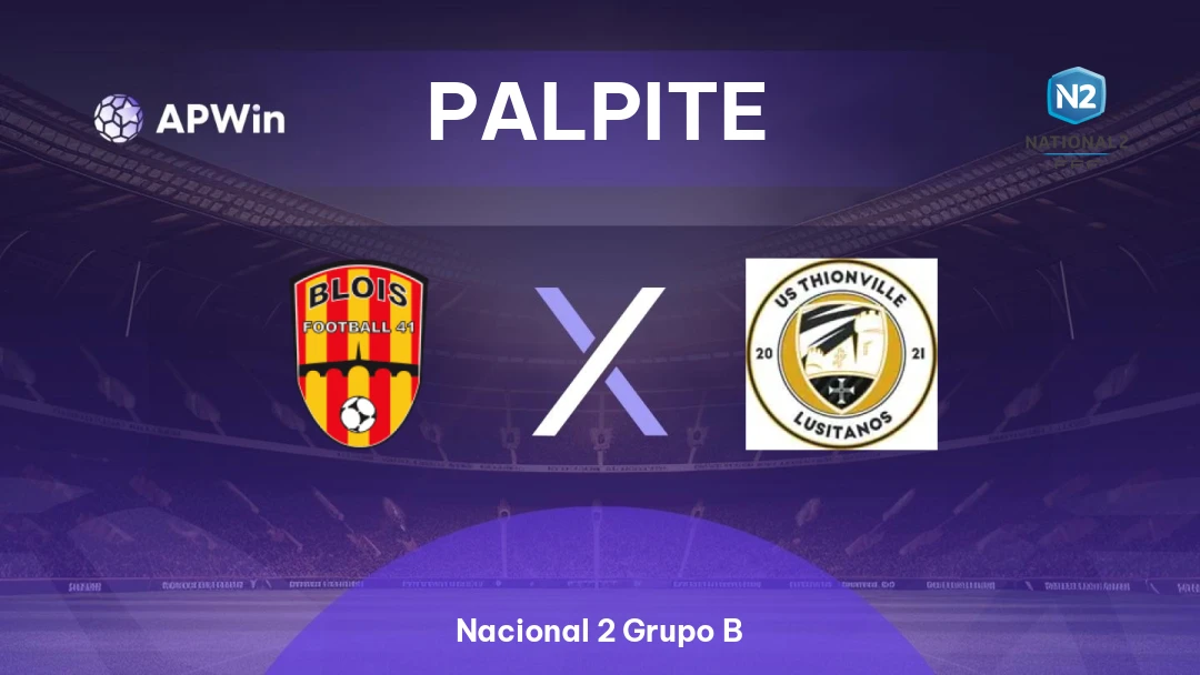 Blois x Thionville Lusitanos | Palpite | Nacional 2 Grupo B | 25/03