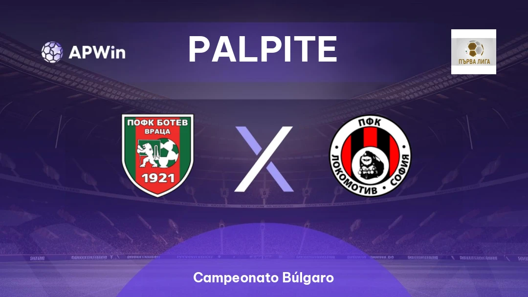 Botev Vratsa x Lokomotiv Sofia 1929 | Palpite | Campeonato Búlgaro | 14/04