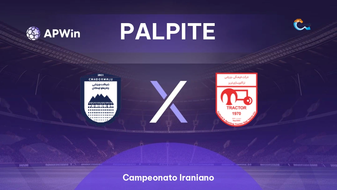 Chadormalu x Tractor Sazi | Palpite | Campeonato Iraniano | 28/08
