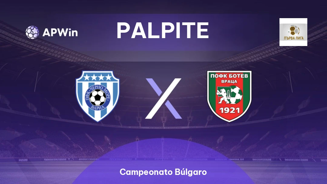 Cherno More x Botev Vratsa | Palpite | Campeonato Búlgaro | 20/02