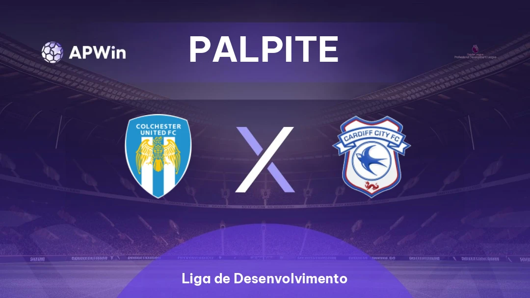 Colchester United Sub-21 x Cardiff City Sub-21 | Palpite | Liga de Desenvolvimento | 14/04