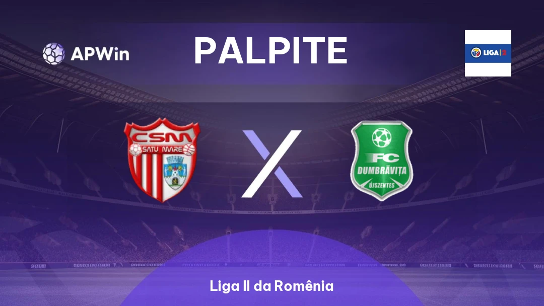 CSM Satu Mare x Dumbrăviţa | Palpite | Liga II da Romênia | 04/04