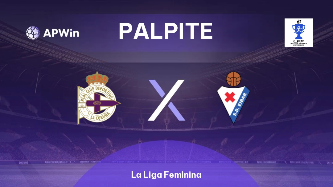 La Coruña Feminino x Eibar Feminino Thumbnail