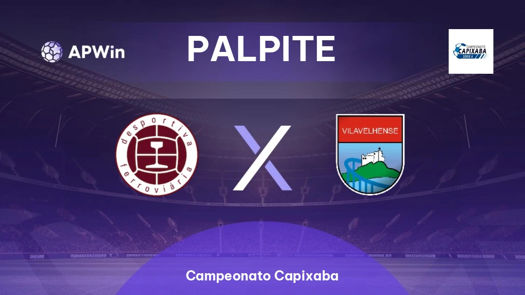 Desportiva Ferroviária x Vilavelhense Thumbnail