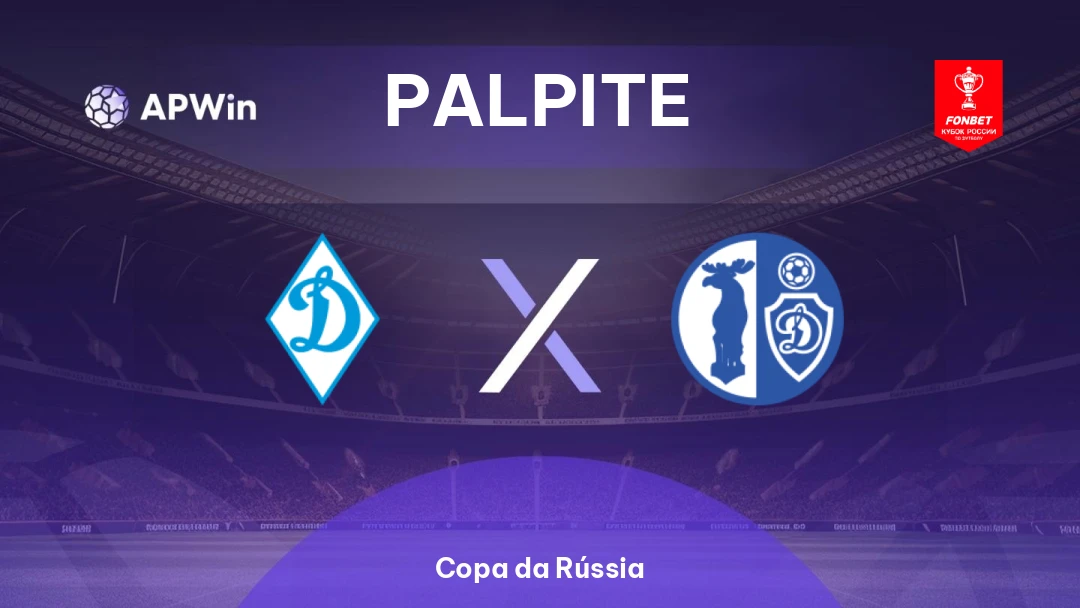 Dinamo St. Petersburg x Dinamo Vologda | Palpite | Copa da Rússia | 27/08
