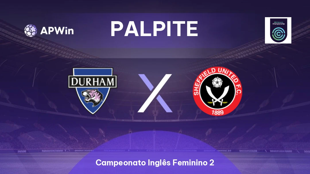 Durham Feminino x Sheffield Feminino Thumbnail