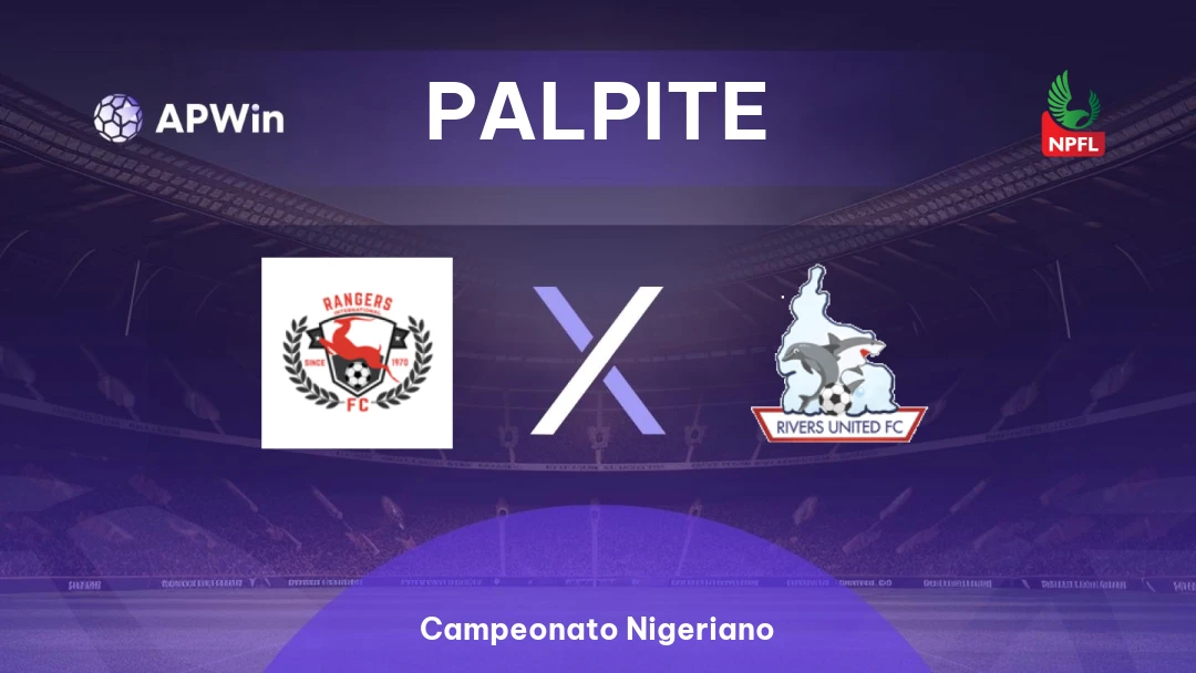 Enugu Rangers x Rivers United | Palpite | Campeonato Nigeriano | 14/01