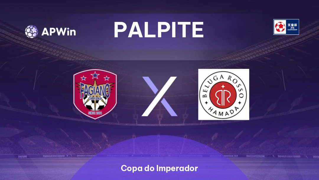 Fagiano Okayama x Beluga Rosso Hamada | Palpite | Copa do Imperador | 26/08
