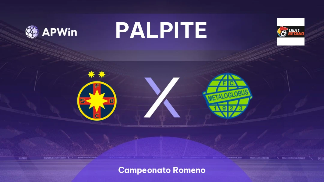 FCSB x Metaloglobus | Palpite | Campeonato Romeno | 23/02