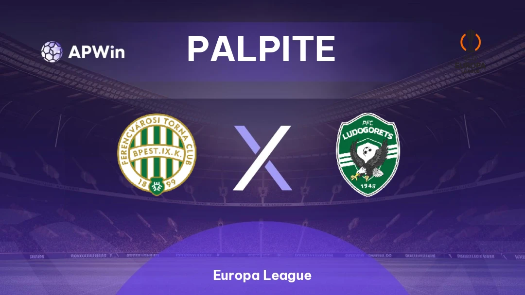 Ferencváros x Ludogorets | Palpite | Europa League | 26/02