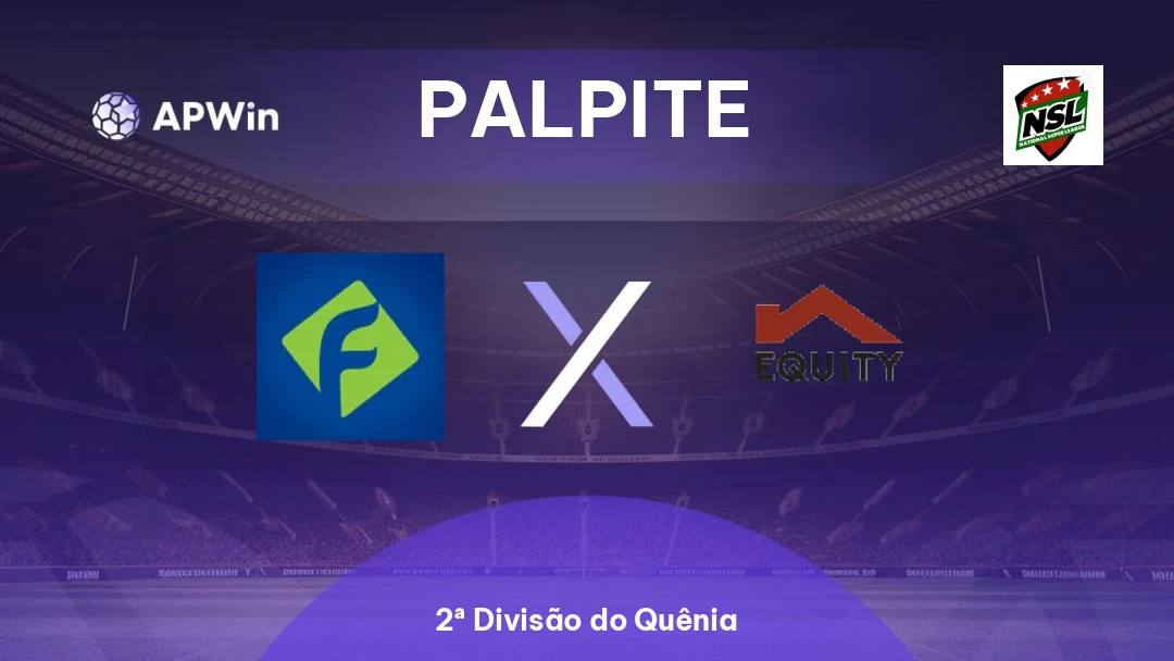 Fortune Sacco x Equity Bank | Palpite | 2ª Divisão do Quênia | 27/05