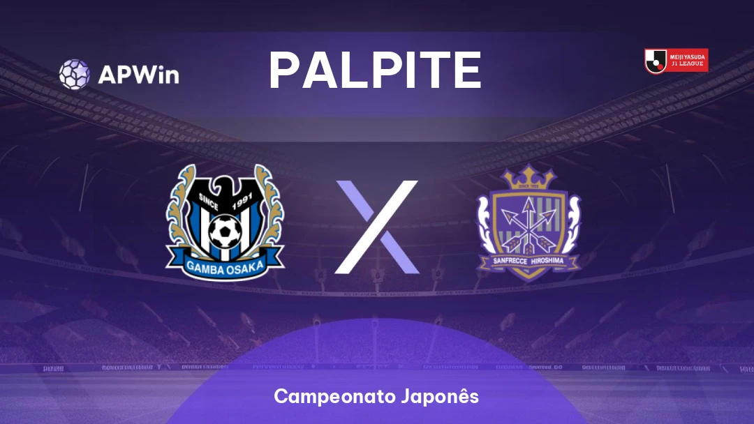 Gamba Osaka x Sanfrecce Hiroshima | Palpite | Campeonato Japonês | 29/08
