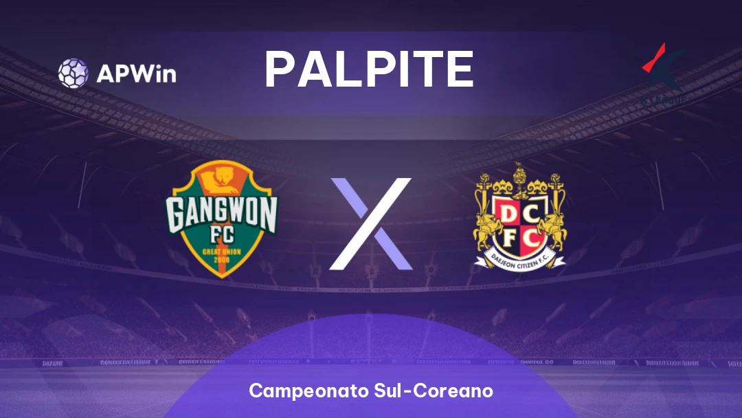 Gangwon x Daejeon Citizen | Palpite | Campeonato Sul-Coreano | 12/05