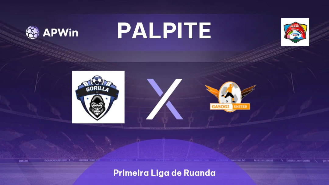 Gorilla x Gasogi United | Palpite | Primeira Liga de Ruanda | 12/01