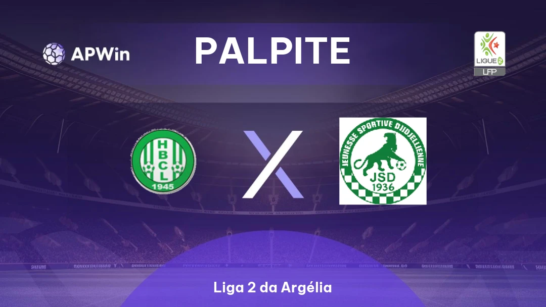 HB Chelghoum Laïd x JS Jijel | Palpite | Liga 2 da Argélia | 16/01