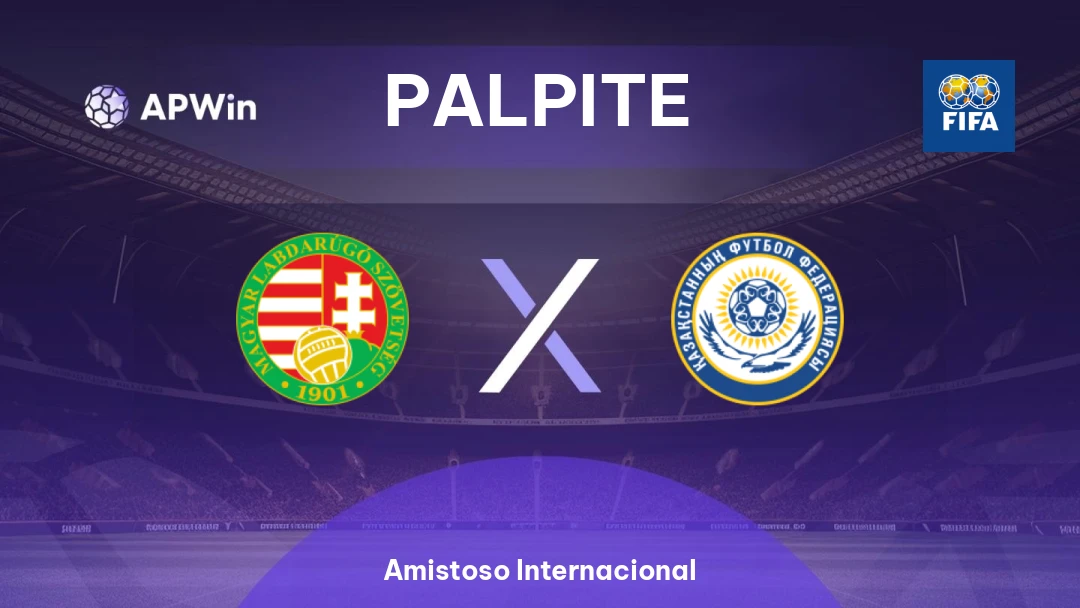 Hungria x Cazaquistão | Palpite | Amistoso Internacional | 09/06