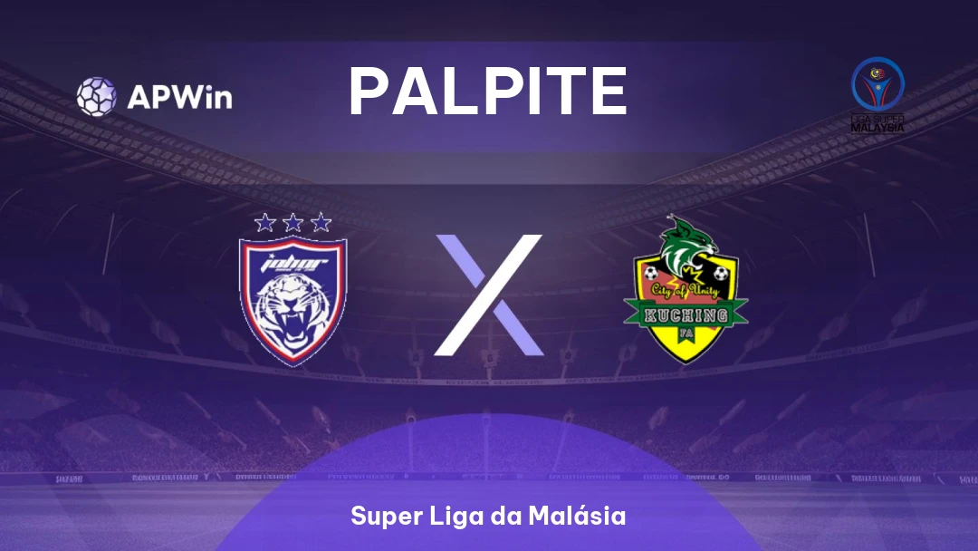 Johor Darul Ta'zim x Kuching FA | Palpite | Super Liga da Malásia | 14/01