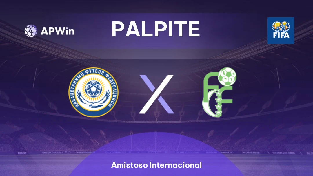 Cazaquistão x Comores | Palpite | Amistoso Internacional | 31/03