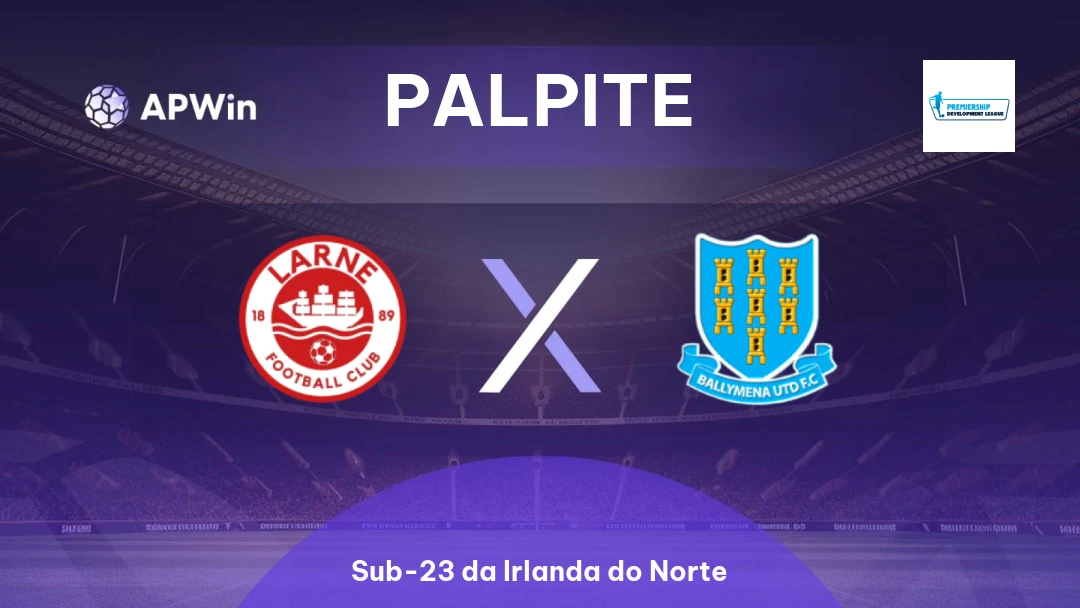 Larne Sub-20 x Ballymena United Sub-20 Thumbnail