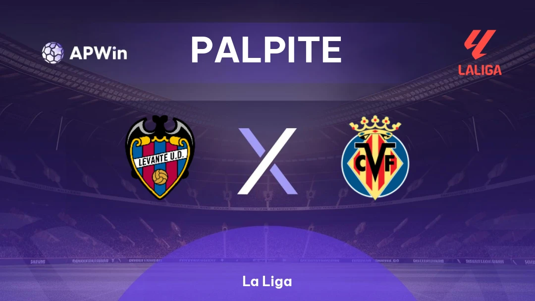 Levante x Villarreal | Palpite | La Liga | 18/02
