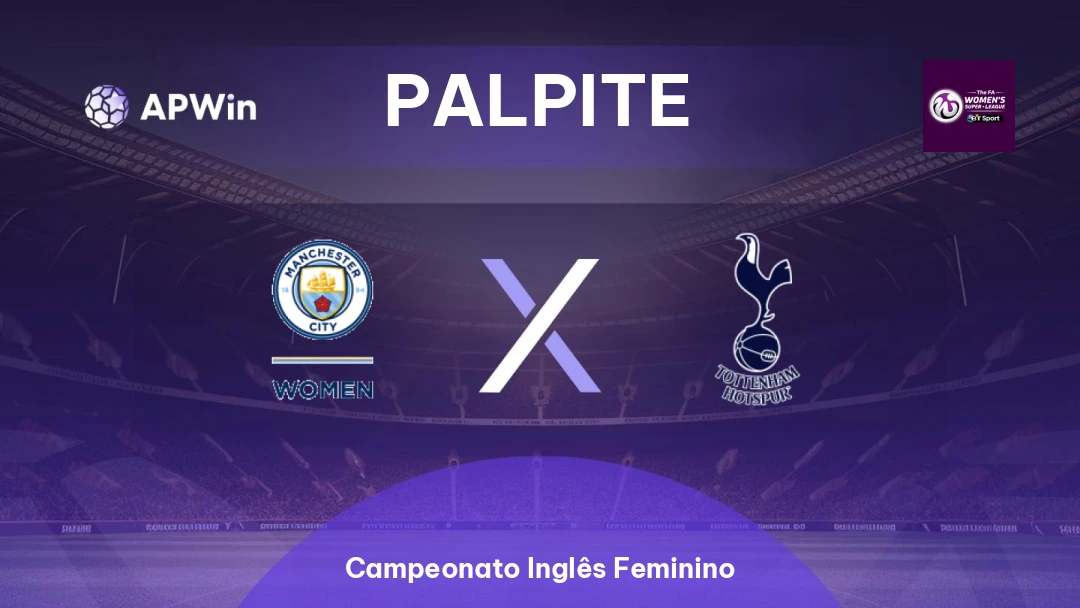 Manchester City Feminino x Tottenham Feminino Thumbnail