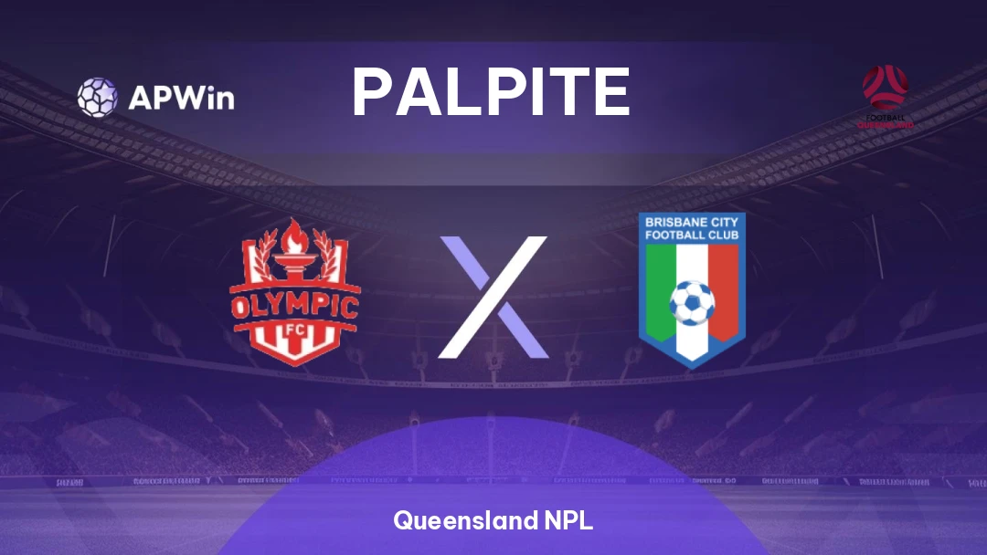 Olympic x Brisbane City | Palpite | Queensland NPL | 31/05