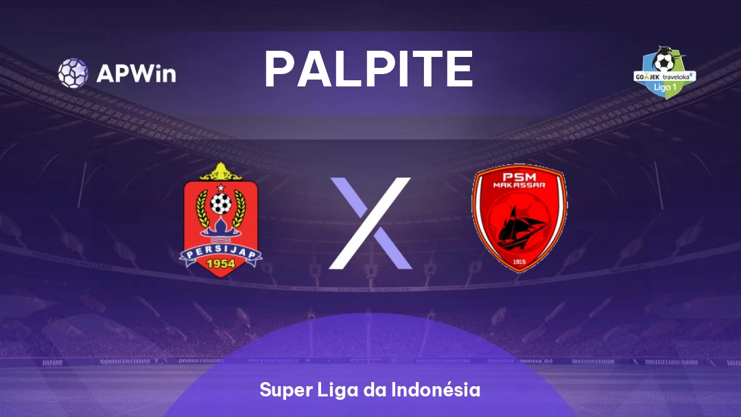 Persijap x PSM | Palpite | Super Liga da Indonésia | 24/01
