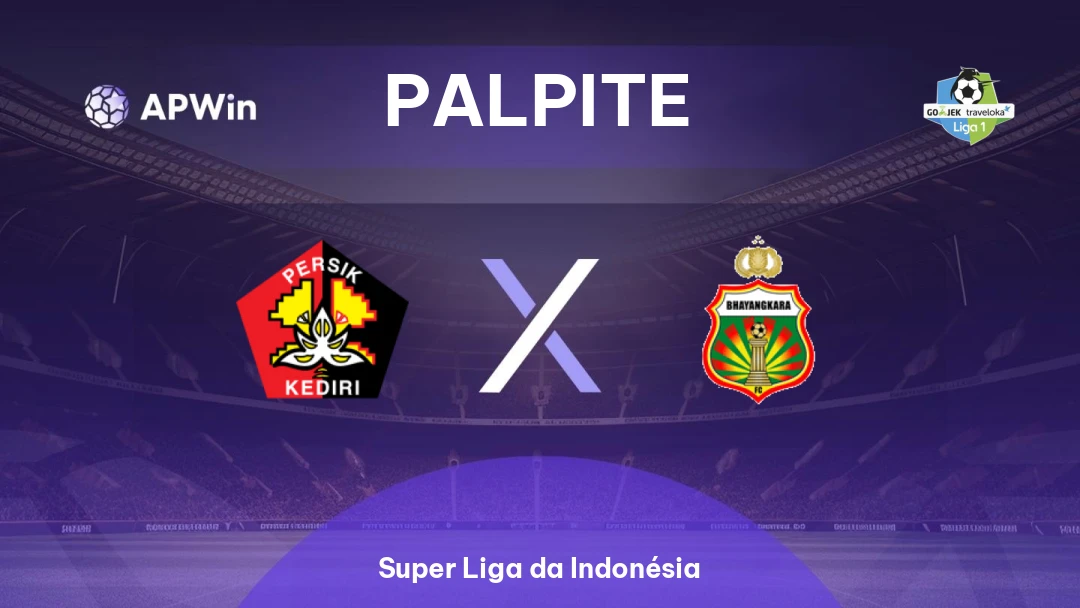 Persik Kediri x Bhayangkara | Palpite | Super Liga da Indonésia | 20/02