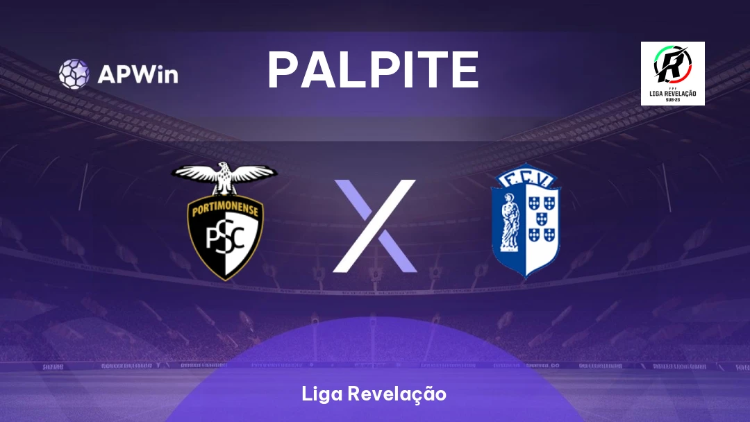 Portimonense Sub-23 x Vizela Sub-23 | Palpite | Liga Revelação | 14/04