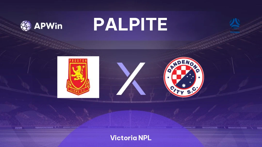 Preston Lions x Dandenong City | Palpite | Victoria NPL | 08/05