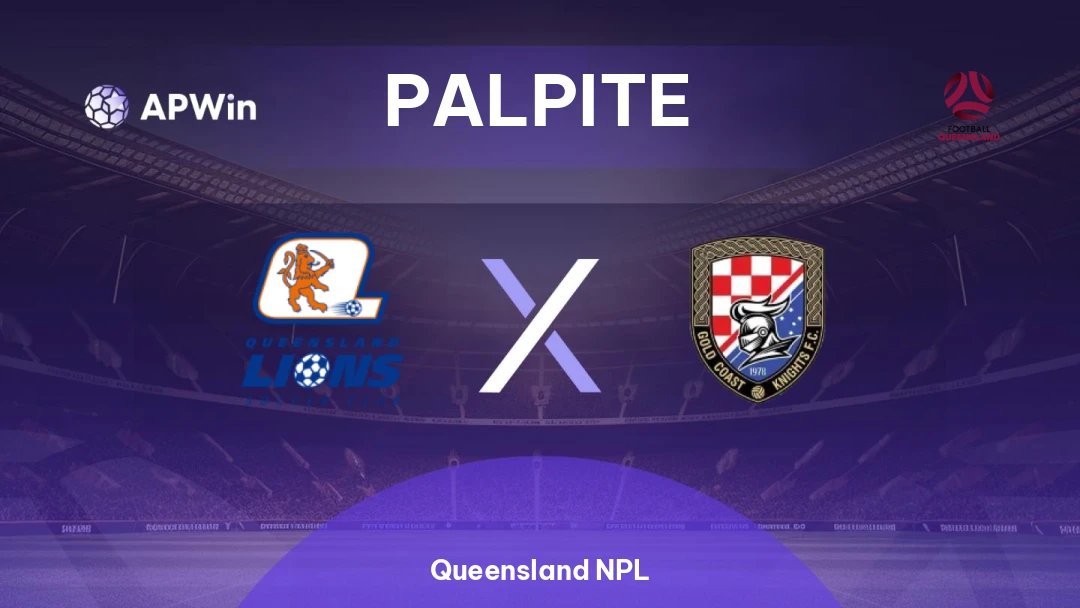 Queensland Lions x Gold Coast Knights | Palpite | Queensland NPL | 27/02