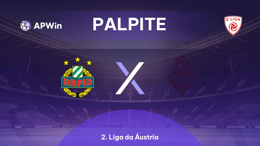 Rapid Wien II x Austria Salzburg | Palpite | 2. Liga da Áustria | 20/02