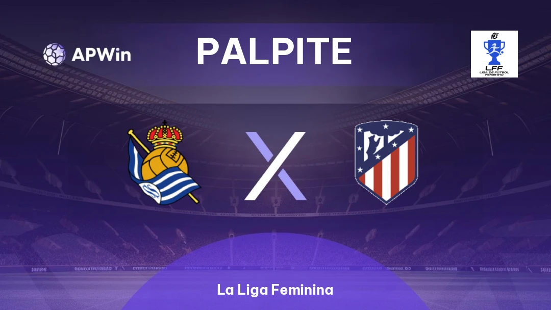 Real Sociedad Feminino x Atlético Madrid Feminino | Palpite | La Liga Feminina | 31/05