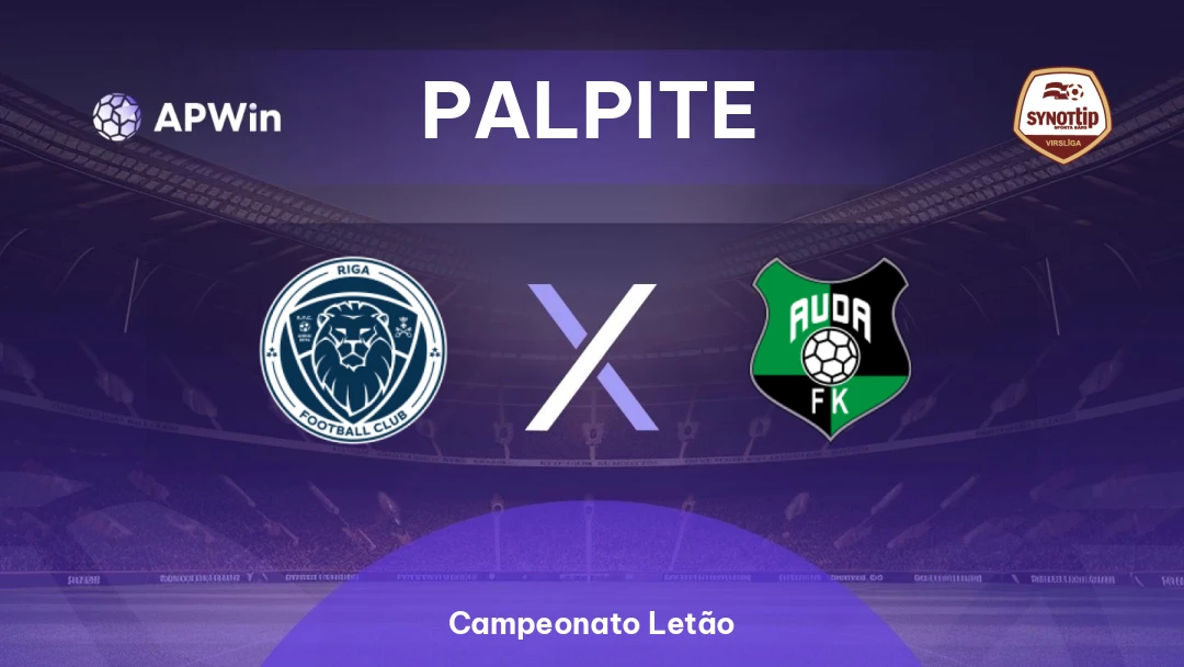 Riga x Auda | Palpite | Campeonato Letão | 12/05