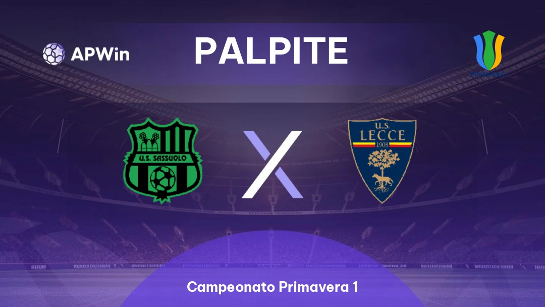 Sassuolo Sub-20 x Lecce Sub-20 | Palpite | Campeonato Primavera 1 | 22/02