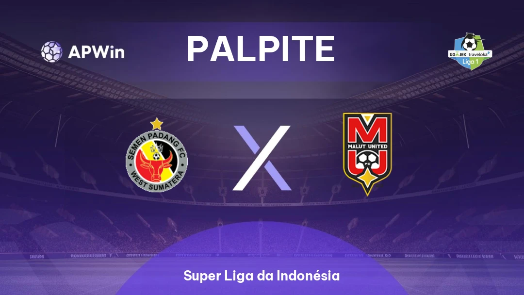 Semen Padang x Malut United | Palpite | Super Liga da Indonésia | 20/02